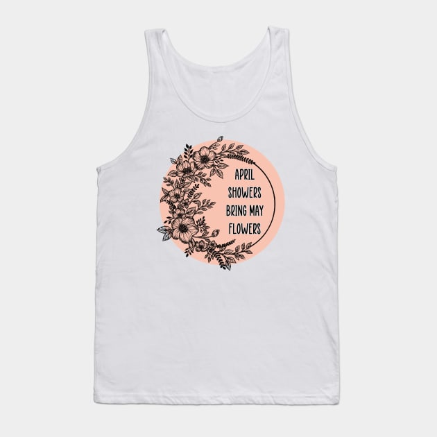 April showers bring may flower Tank Top by SamridhiVerma18